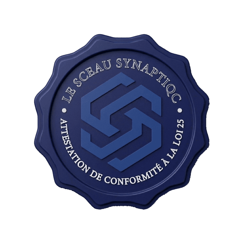 Le Sceau Synaptiqc — Attestation de conformité à la Loi 25